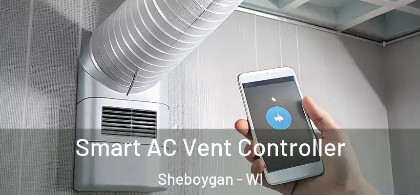  Smart AC Vent Controller Sheboygan - WI